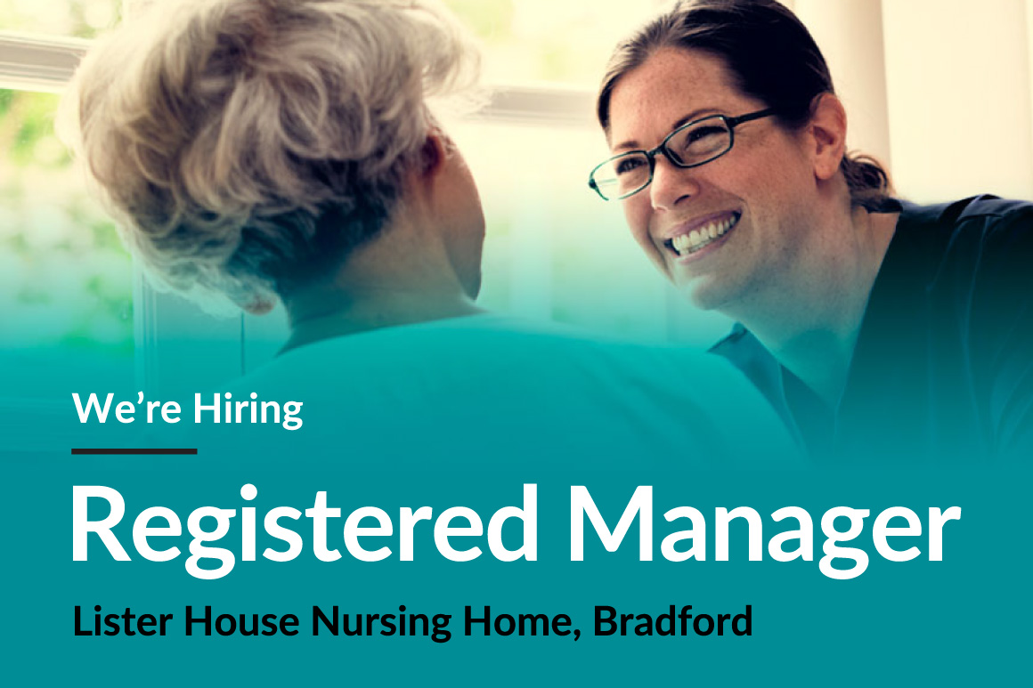 hiring registered manager lister nursing home house bradford